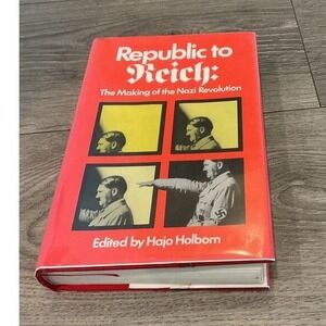 Pantheon Republic to Reich Making of the Nazi Revolution Book Red Hardcover WWII